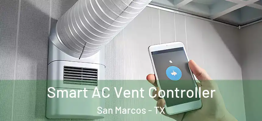  Smart AC Vent Controller San Marcos - TX